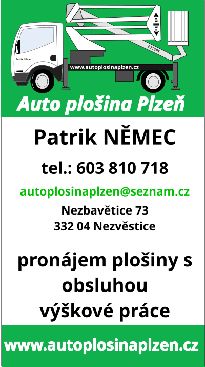 E216PX Patrik Němec www.autoplosinaplzen.cz Auto plošina Plzeň Patrik NĚMEC tel.: 603 810 718 autoplosinaplzen@seznam.cz Nezbavětice 73 332 04 Nezvěstice  pronájem plošiny s obsluhou výškové práce   www.autoplosinaplzen.cz